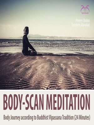 cover image of Body-Scan Meditation--Body Journey according to Buddhist Vipassana Tradition